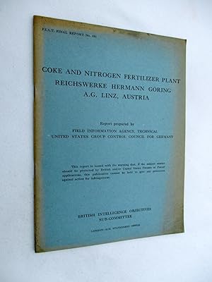 FIAT Final Report No. 481. COKE AND NITROGEN FERTILIZER PLANT REICHSWERKE HERMANN GORING A.G. LIN...
