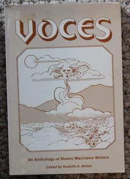VOCES - AN ANTHOLOGY OF NUEVO MEXICANO WRITERS. (Voices; English & Spanish languages)
