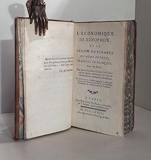 L'économique de Xénophon, et le Projet de finance du même auteur, traduits en françois. Avec des ...