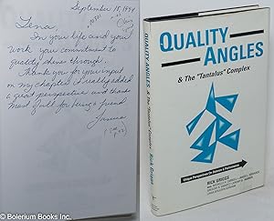 Quality angles & the "tantalus" complex, unique perspectives on balance & performance