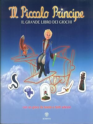 Il Piccolo Principe - Il grande libro dei giochi