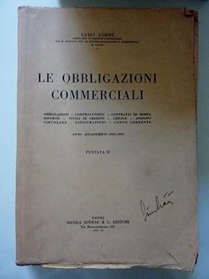 LE OBBLIGAZIONI COMMERCIALI Vol. I - II Anno Accademico 1932 - 1933