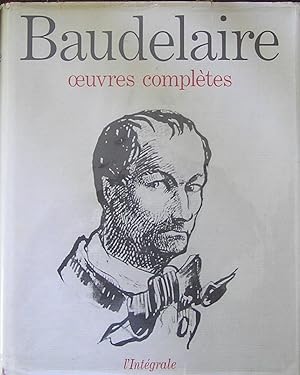 Baudelaire. Oeuvres complètes