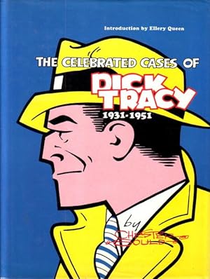 The celebrated cases of Dick Tracy 1931-1951.