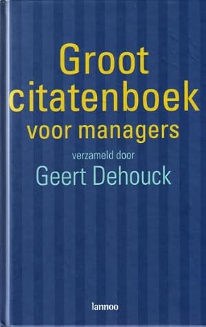 Groot citatenboek voor managers.