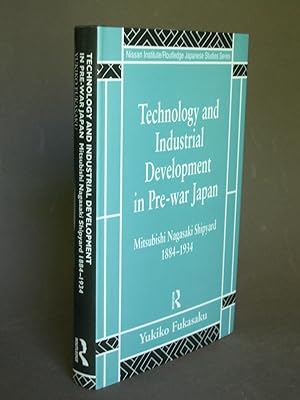 Technology and Industrial Development in Pre-war Japan: Mitsubishi Nagasaki Shipyard 1884-1934