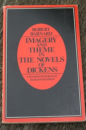 Imagery and Theme in the Novels of Dickens