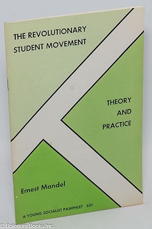 The revolutionary student movement: theory and practice