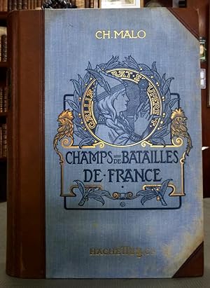 Champs De Bataille De La France. Descriptions et Récits