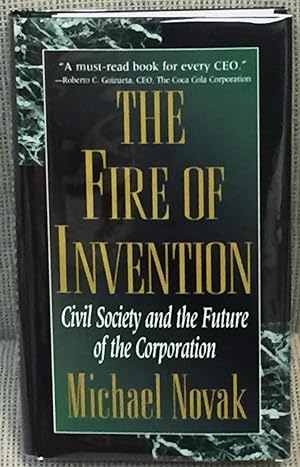 The Fire of Invention, Civil Society and the Future of the Corporation