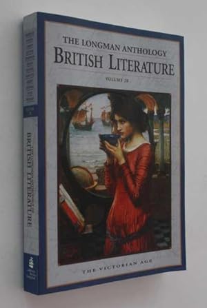 The Longman Anthology of British Literature: Volume 2B, The Victorian Age