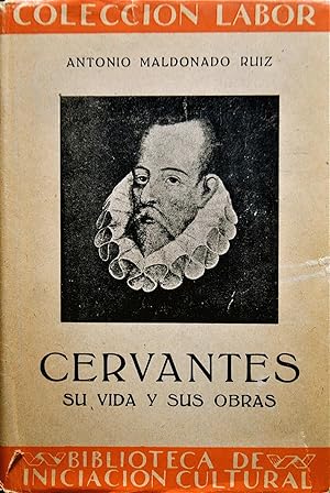 Cervantes Su Vida y Sus Obras