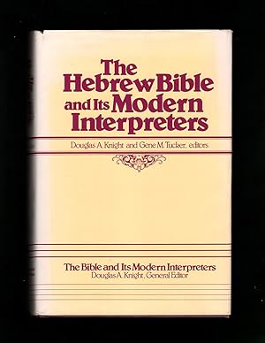 The Hebrew Bible and Its Modern Interpreters
