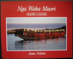 Maori canoes = Nga waka Maori