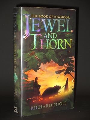 Jewel and Thorn (The Book of Lowmoor) [SIGNED]