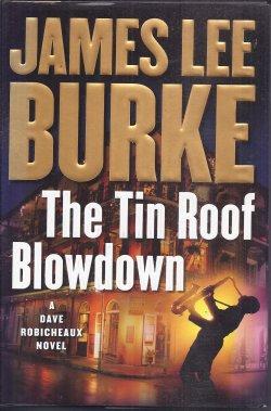 THE TIN ROOF BLOWDOWN; a Dave Robicheaux Novel