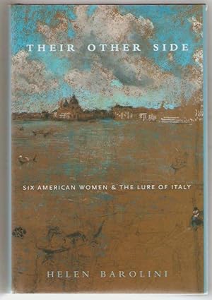 Their other side. Six american women & the lure of Italy.