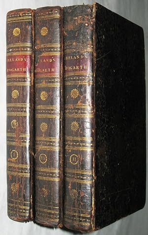Hogarth Illustrated by John Ireland (3 Volume Set COMPLETE)
