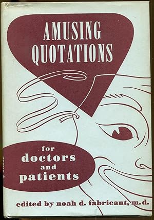 Amusing Quotations for Doctors and Patients