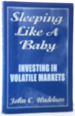 Sleeping like a Baby: Investing in Volatile Markets