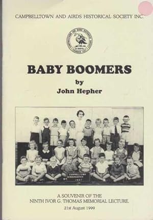 Baby Boomers - a Souvenir of the Ninth Ivor G. Thomas Memorial Lecture