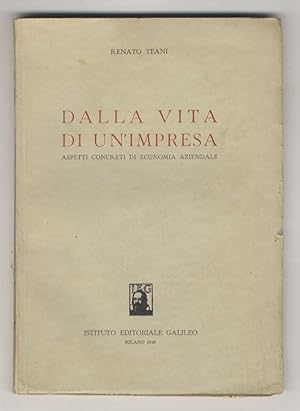 Dalla vita di un'impresa. Aspetti concreti di economia aziendale.