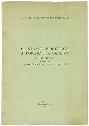 LA STAMPA PERIODICA A TORINO E A GENOVA DAL 1861 AL 1870.: