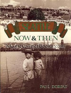 Seattle Now & Then