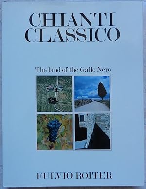 Chianti classico. The land of the Gallo Nero.