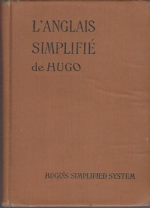 L'anglais Simplifie (1930's) Grammaire pratique, vocabulaires divers, phrases utiles a` des voyag...