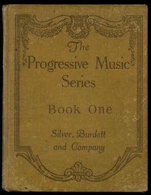The Progressive Music Series for Basal Use in Primary, Intermediate, and Grammar Grades: Book One