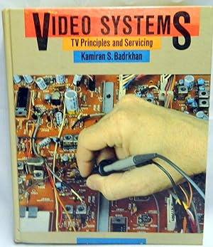 Video Systems: Television Principles and Servicing