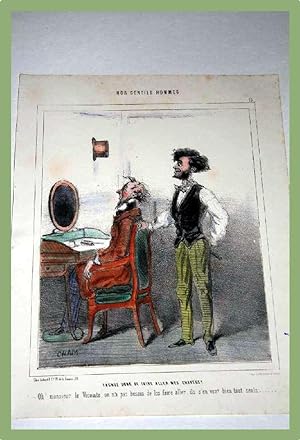 Lithographie en couleurs début XIX ème CHAM - Nos Gentils Hommes : Tâchez donc de faire aller mes...