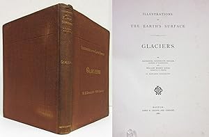 ILLUSTRATIONS OF THE EARTH'S SURFACE: GLACIERS