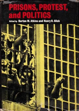 Prisons, Protest, and Politics
