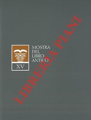 XV Mostra del Libro Antico. Milano, Palazzo della Permanente, 11-14 marzo 2004.