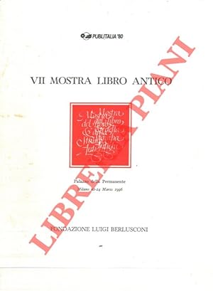 VII Mostra del Libro Antico. Milano, Palazzo della Permanente, 22-24 marzo 1996.