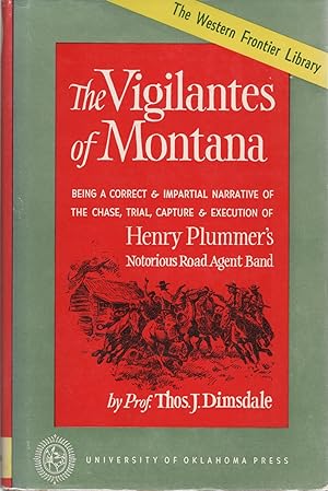 THE VIGILANTES OF MONTANA; OR POPULAR JUSTICE IN THE ROCKY MOUONTAINS