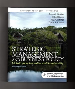 Strategic Management and Business Policy: Globalization, Innovation and Sustainability (14th Edit...