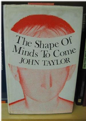 The Shape of Minds to Come