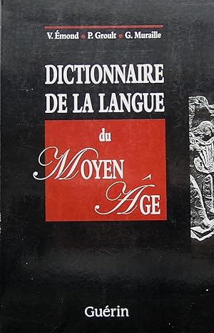 Dictionnaire de la langue du Moyen Âge
