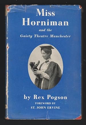Miss Horniman and The Gaiety Theatre Manchester