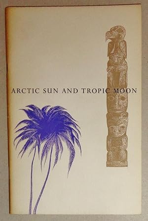 Arctic Sun and Tropic Moon Vitus Bering and James Cook Discover Alaska and Hawaii.
