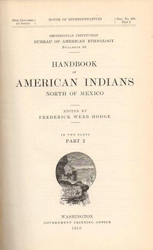 Handbook of American Indians North of Mexico: Smithsonian Institution Bureau of American Ethnolog...