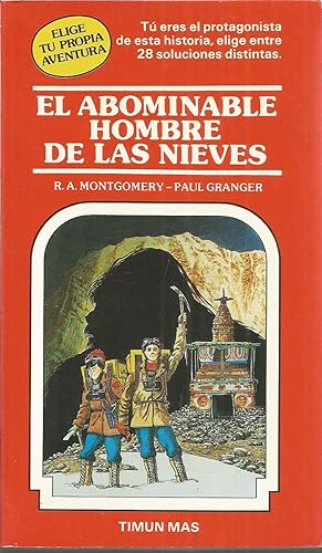 ELIGE TU PROPIA AVENTURA 4 -EL ABOMINABLE HOMBRE DE LAS NIEVES (30 soluciones distintas)