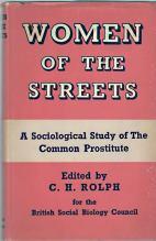 WOMEN OF THE STREETS; a sociological study of the common prostitute,