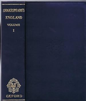 Shakespeare's England: An Account of the Life and Manners of His Age: VolumesOne and Two