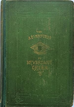 The Adventures of Mr Verdant Green, an Oxford Freshman. [3 Parts in 1 volume]