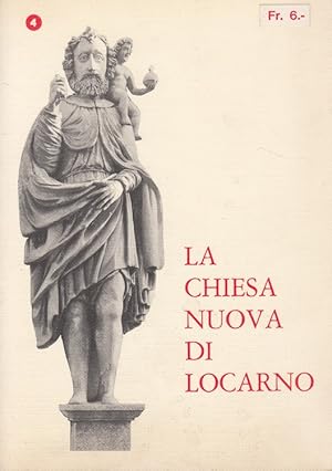 La Chiesa Nuova di Locarno : guida turistica. (Ital. + Dt.) testo di Giuseppe Mondada. Mit dt. Üb...