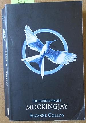 Mockingjay: The Hunger Games (Book #3)